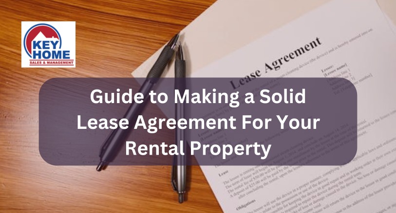 How to Create a Strong Lease Agreement for Your Rental Property